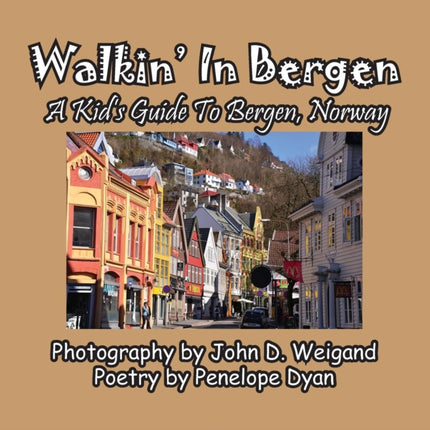 Walkin' In Bergen, A Kid's Guide to Bergen,