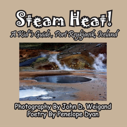 Steam Heat! A Kid's Guide, Port Reykjavik, Iceland