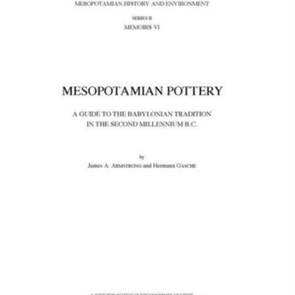 Mesopotamian Pottery: A Guide to the Babylonian Tradition in the Second Millennium B.C.