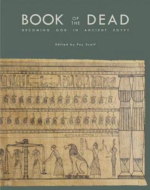 Book of the Dead: Becoming God in Ancient Egypt