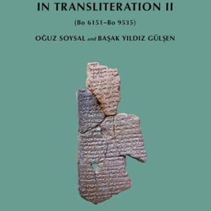 Unpublished Bo-Fragments in Transliteration II: (Bo 6151-Bo 9535)