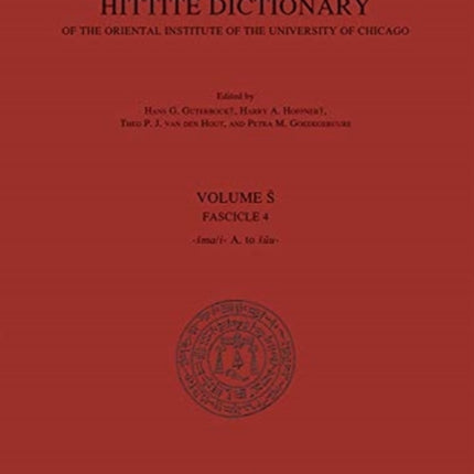 Hittite Dictionary of the Oriental Institute of the University of Chicago. Volume S, Fasc 4