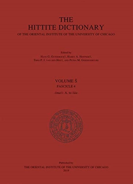 Hittite Dictionary of the Oriental Institute of the University of Chicago. Volume S, Fasc 4