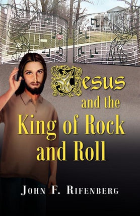 Jesus and the King of Rock and Roll
