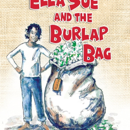 Ella Sue and the Burlap Bag