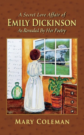A Secret Love Affair of Emily Dickinson as