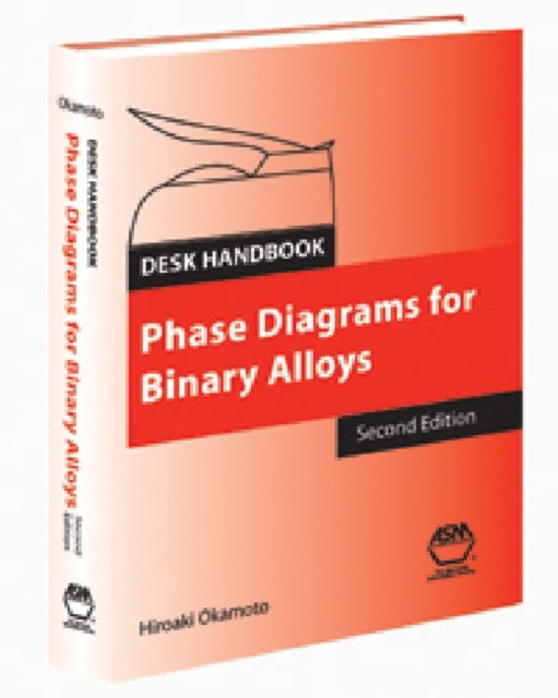 Desk Handbook: Phase Diagram for Binary Alloys