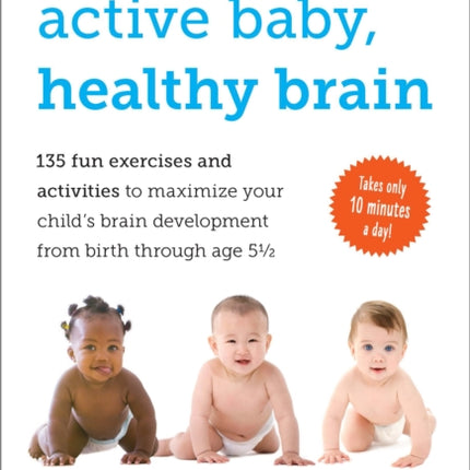 Active Baby, Healthy Brain