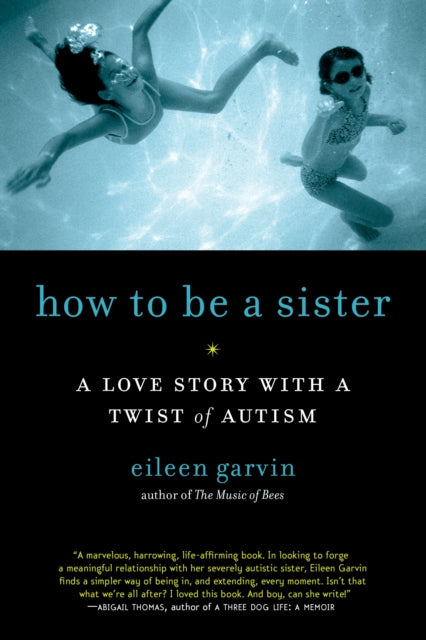 How to be a Sister a Love Story with a Twist of Autism