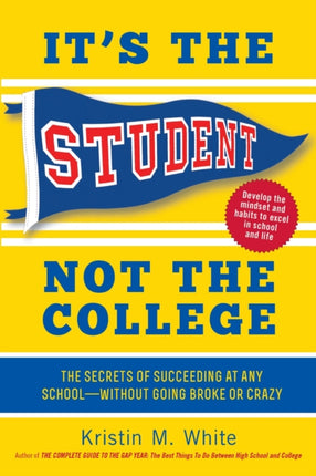 It's the Student, Not the College: The Secrets of