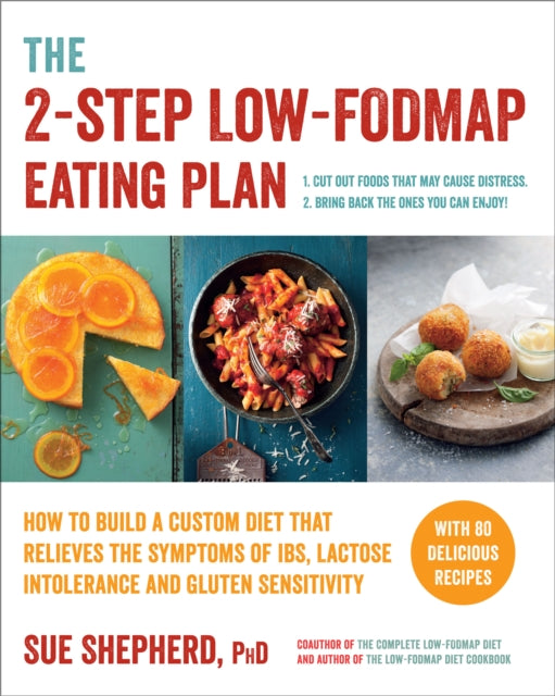 The 2-Step Low-Fodmap Eating Plan: How to Build a