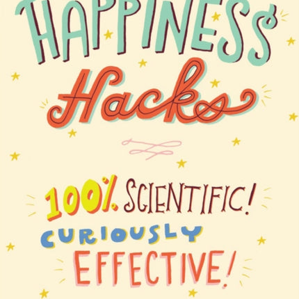 Happiness Hacks