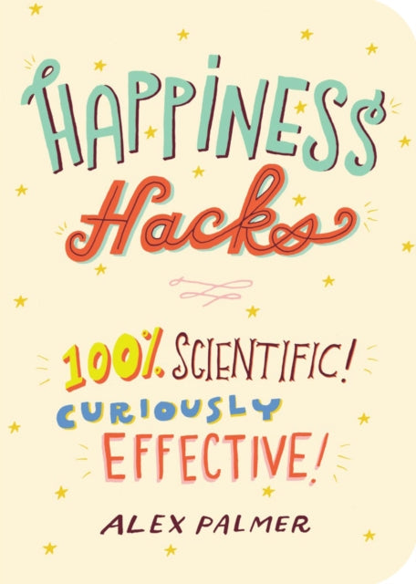 Happiness Hacks