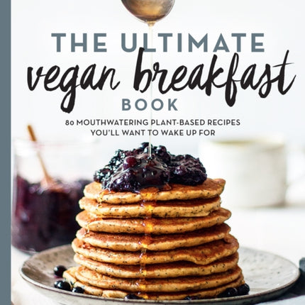 The Ultimate Vegan Breakfast Book