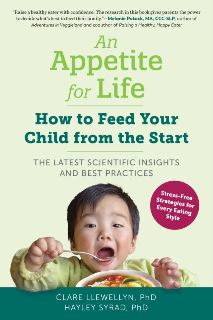 An Appetite for Life: How to Feed Your Child from