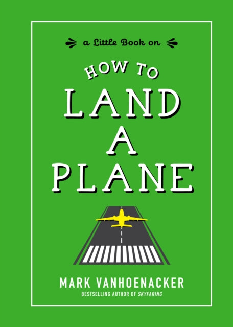 How to Land a Plane