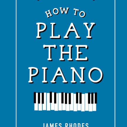 How to Play the Piano