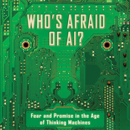 Who's Afraid of AI?