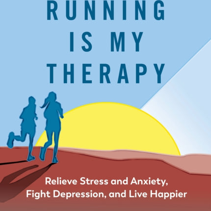 Running is My Therapy NEW EDITION