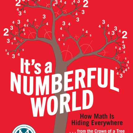 It's a Numberful World: How Math Is Hiding