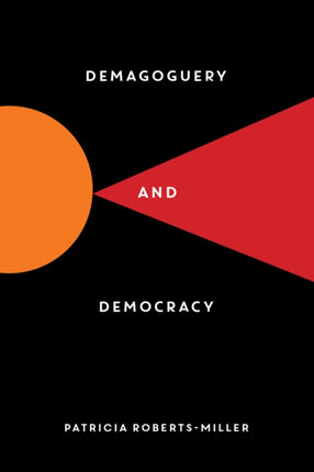 Demagoguery and Democracy