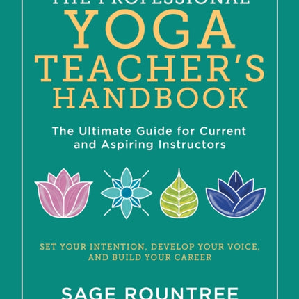 The Professional Yoga Teacher's Handbook