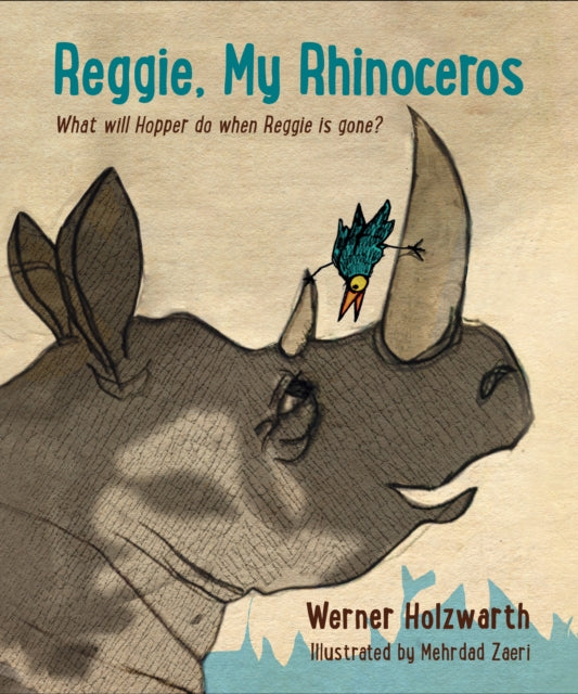 Reggie, My Rhinoceros: A Gentle Children's Book