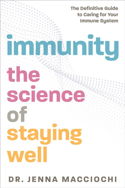 Immunity: The Science of Staying Well - The