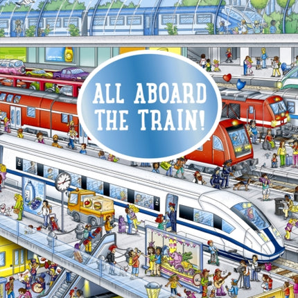 My Big Wimmelbook: All Aboard the Train!