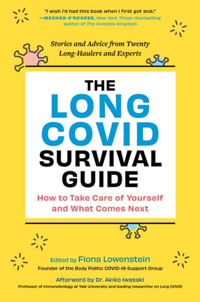 The Long COVID Survival Guide: Stories and Advice from Twenty Long-Haulers and Experts