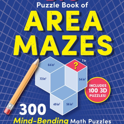 The Big Puzzle Book of Area Mazes: 300 Mind-Bending Puzzles in Five Challenge Levels