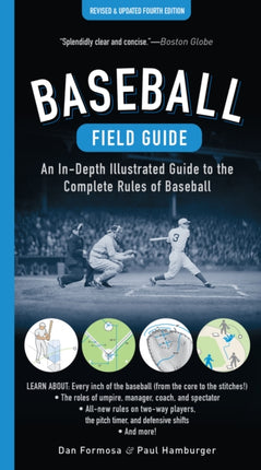 Baseball Field Guide, Fourth Edition: An In-Depth Illustrated Guide to the Complete Rules of Baseball (4th Edition)