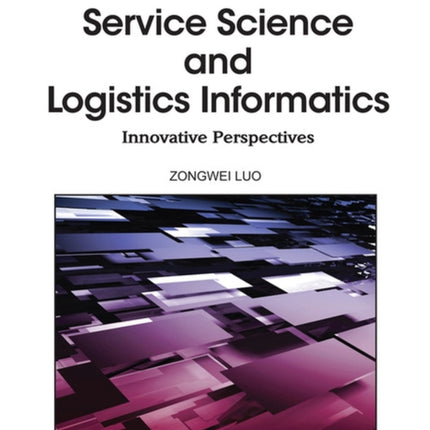 Service Science and Logistics Informatics: