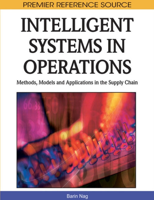 Intelligent Systems in Operations: Methods,