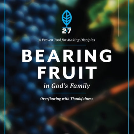 Bearing Fruit in God's Family