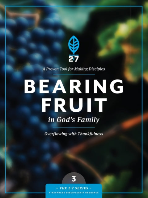 Bearing Fruit in God's Family