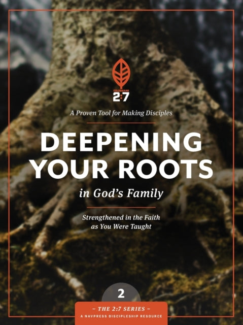 Deepening Your Roots in God's Family