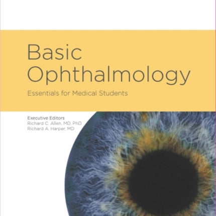 Basic Ophthalmology: Essentials for Medical Students