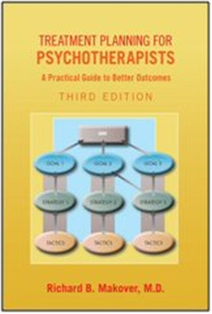 Treatment Planning for Psychotherapists: A Practical Guide to Better Outcomes