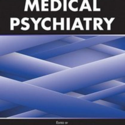 Textbook of Medical Psychiatry