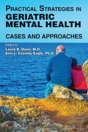 Practical Strategies in Geriatric Mental Health: Cases and Approaches