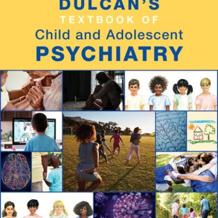 Dulcan's Textbook of Child and Adolescent Psychiatry