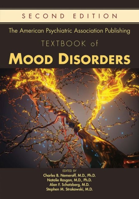 The American Psychiatric Association Publishing Textbook of Mood Disorders