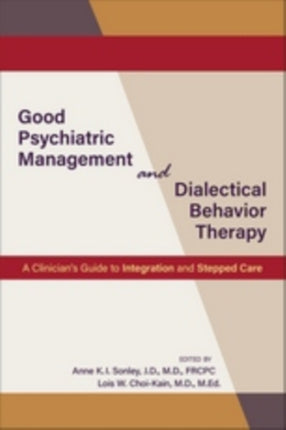 Good Psychiatric Management and Dialectical