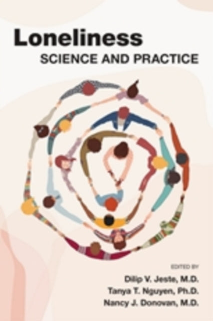 Loneliness: Science and Practice