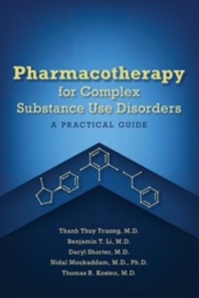Pharmacotherapy for Complex Substance Use