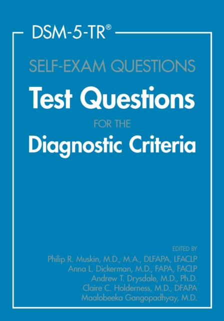 DSM-5-TR® Self-Exam Questions: Test Questions for the Diagnostic Criteria