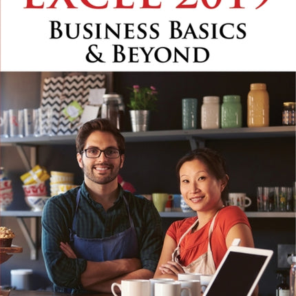 Excel 2019 – Business Basics & Beyond