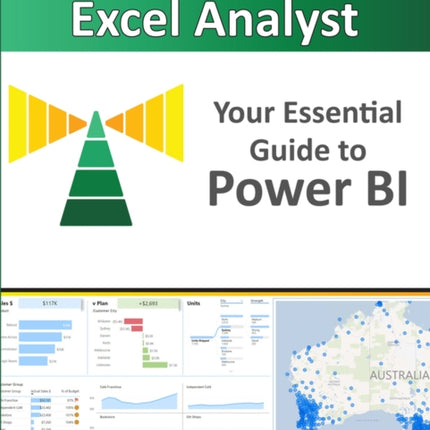 Power BI for the Excel Analyst: The essential guide to starting your Power BI journey