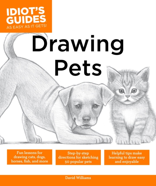 Drawing Pets: How to Draw Animals, Stroke by Stroke